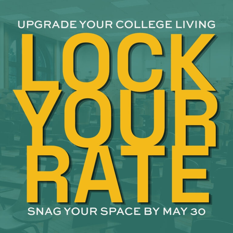 graphic: upgrade your college living, lock your rate, snag your space by May 30